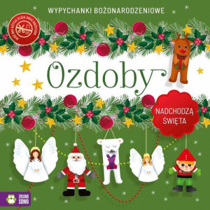 Nadchodzą Święta Ozdoby Wypychanki Książka
