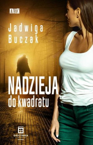 Nadzieja Do Kwadratu Buczak Jadwiga Książka