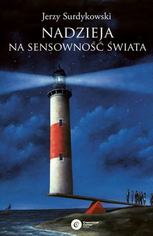 Nadzieja Na Sensowność Świata Surdykowski Jerzy