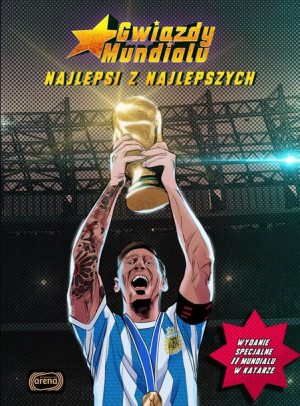 Najlepsi Z Najlepszych Gwiazdy Mundialu Książka