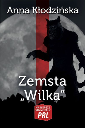 Najlepsze Kryminały Prl Tom 32 Zemsta Wilka