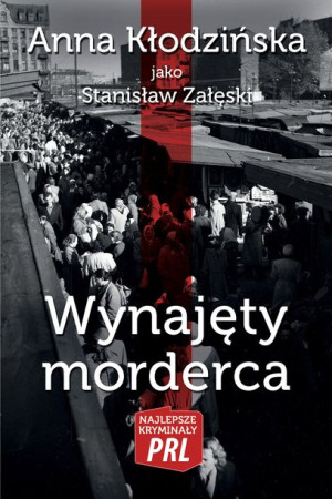 Najlepsze Krymnały Prl Tom 33 Wynajęty Morderca