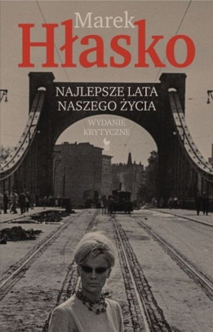 Najlepsze Lata Naszego Życia Hłasko Marek Książka