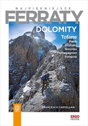 Najpiękniejsze Ferraty Dolomity Tofane Fanis Crist