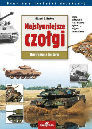 Najsłynniejsze Czołgi Świata Haskew Michael E