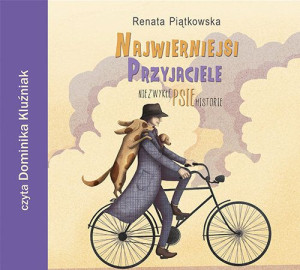 Najwierniejsi Przyjaciele Piątkowska Renata Bis