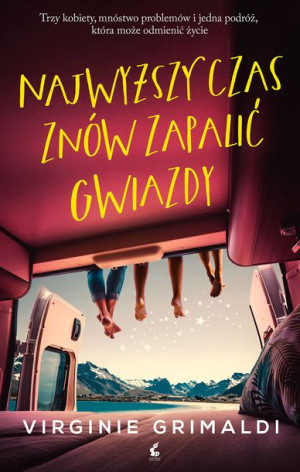 Najwyższy Czas Znów Zapalić Gwiazdy Książka