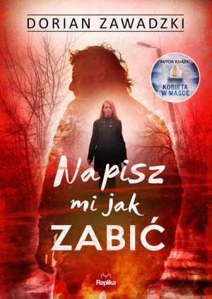 Napisz Mi Jak Zabić Zawadzki Dorian Książka