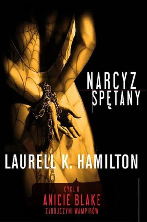Narcyz Spętany Laurell K Hamilton Książka