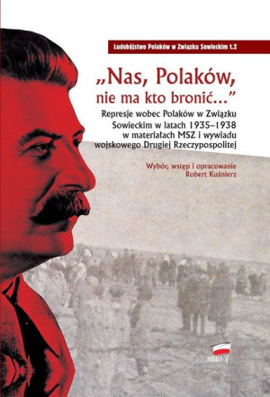 Nas Polaków Nie Ma Kto Bronić Represje Wobec Polak