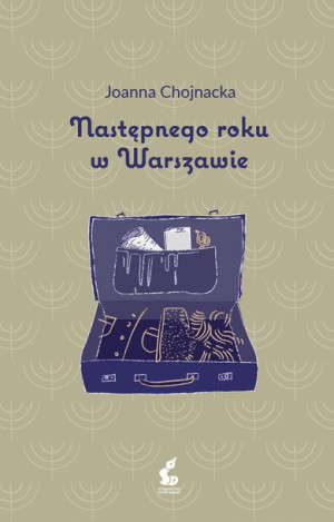 Następnego Roku W Warszawie Joanna Chojnacka
