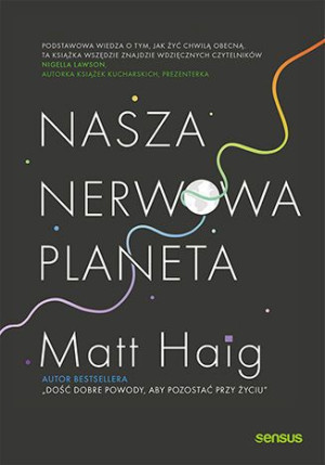 Nasza Nerwowa Planeta Haig Matt Książka Sensus