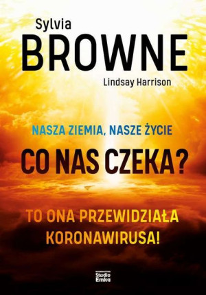 Nasza Ziemia Nasze Życie Co Nas Czeka Książka