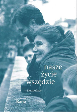 Nasze Życie Wszędzie Siemieńscy Bellwon Aleksandra