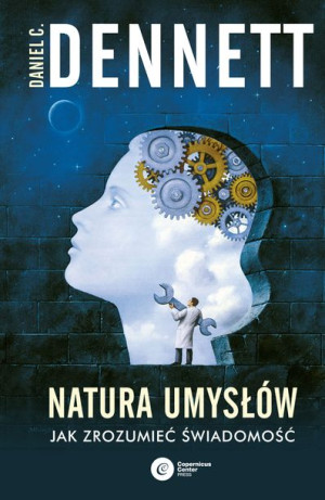 Natura Umysłów Jak Zrozumieć Świadomość Książka