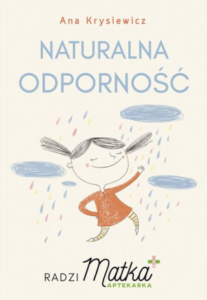 Naturalna Odporność Radzi Matka Aptekarka Książka