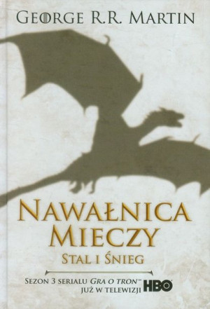 Nawałnica Mieczy Część 1 Stal I Śnieg Książka