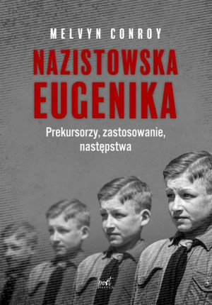 Nazistowska Eugenika Conroy Melvyn Książka