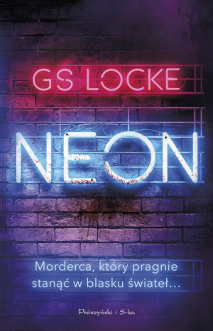 Neon Locke G S Książka Prószyński Media