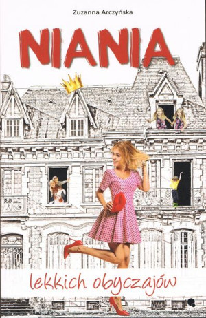 Niania Lekkich Obyczajów Arczyńska Zuzanna Książka
