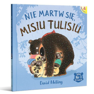 Nie Martw Się Misiu Tulisiu Wyd 2021 David Melling