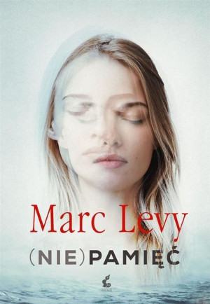 Nie Pamięć Levy Marc Książka Sonia Draga
