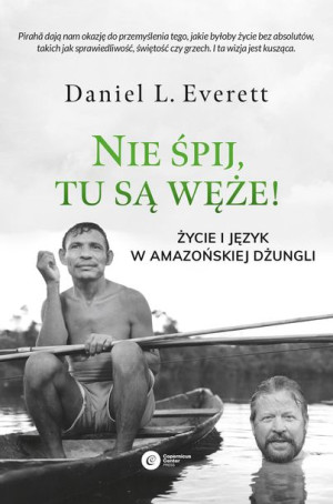 Nie Śpij Tu Są Węże Życie I Język W Amazońskiej