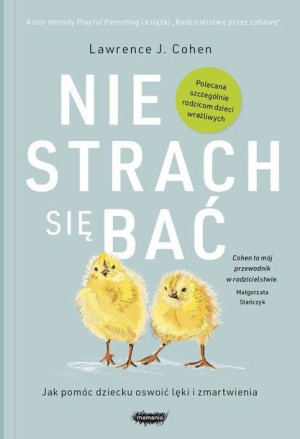 Nie Strach Się Bać Cohen Lawrence J Książka