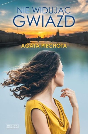 Nie Widując Gwiazd Piechota Agata Książka