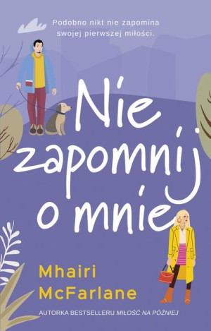 Nie Zapomnij O Mnie Mcfarlane Mhairi Książka