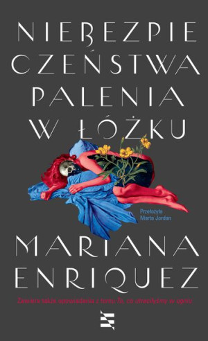 Niebezpieczeństwa Palenia W Łóżku Enriquez Mariana