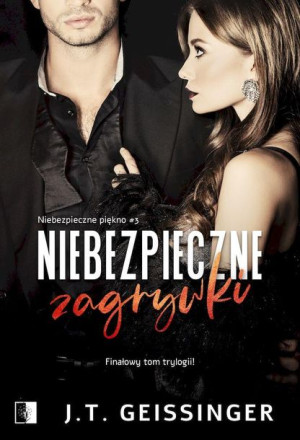 Niebezpieczne Piękno Tom 3 Niebezpieczne Zagrywki