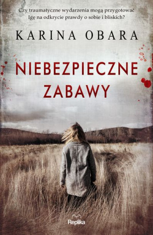 Niebezpieczne Zabawy Karina Obara Książka Replika