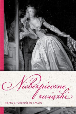 Niebezpieczne Związki Pierre Choderlos De Laclos