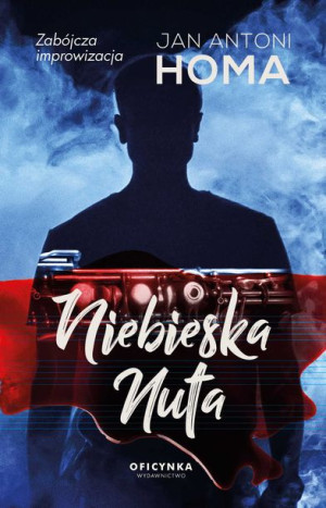 Niebieska Nuta Homa Jan Antoni Książka Oficynka
