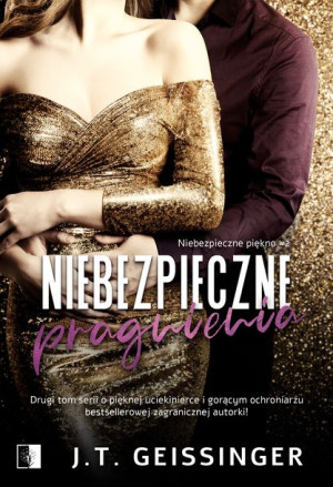Niebiezpieczne Piękno Tom 2 Niebezpieczne Książka