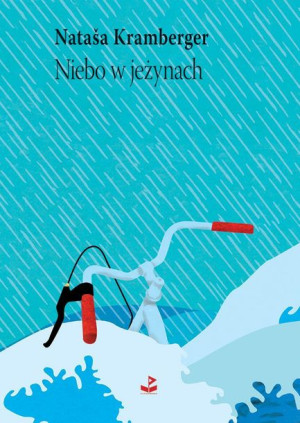 Niebo W Jeżynach Nataša Kramberger Książka