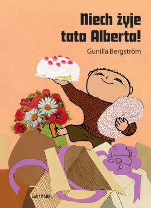 Niech Żyje Tata Alberta Gunilla Bergström Książka