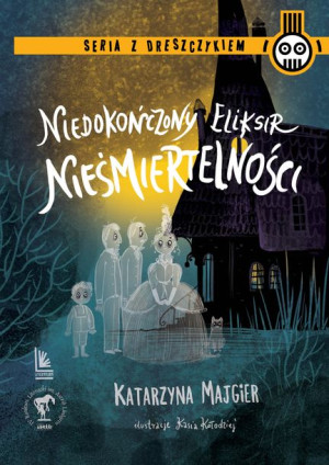 Niedokończony Eliksir Nieśmiertelności Książka