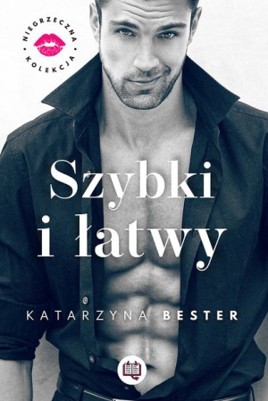 Niegrzeczna Kolekcja Tom 2 Szybki I Łatwy Książka