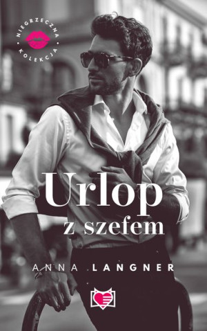 Niegrzeczna Kolekcja Urlop Z Szefem Langner Anna