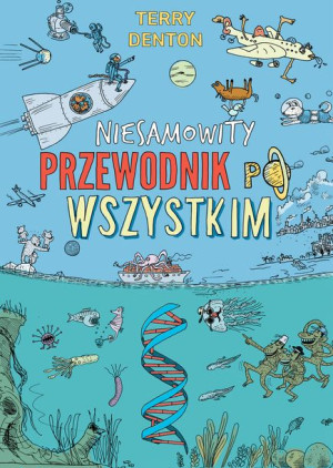 Niesamowity Przewodnik Po Wszystkim Terry Denton