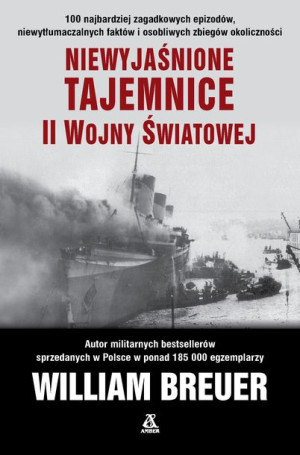 Niewyjaśnione Tajemnice Ii Wojny Światowej Książka