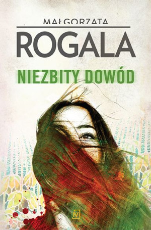 Niezbity Dowód Małgorzata Rogala Książka
