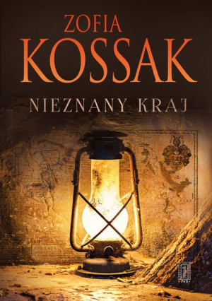 Nieznany Kraj Dodruk 2020 Kossak Zofia Książka