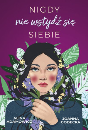 Nigdy Nie Wstydź Się Siebie Książka Muza S A