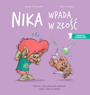 Nika Wpada W Złość Historia O Tym Jak Pomóc Dzieci