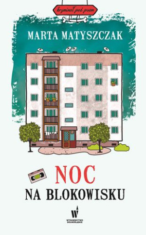 Noc Na Blokowisku Kryminał Pod Psem Tom 9 Książka