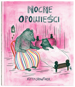 Nocne Opowieści Kitty Crowther Książka