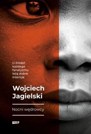 Nocni Wędrowcy Wojciech Jagielski Książka Znak